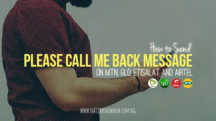 how-to-send-please-call-me-back-on-airtel-9mobile-glo-mtn-codes