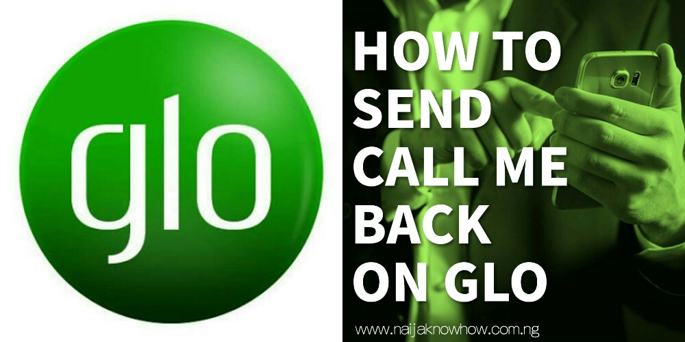 How to send call me back on glo