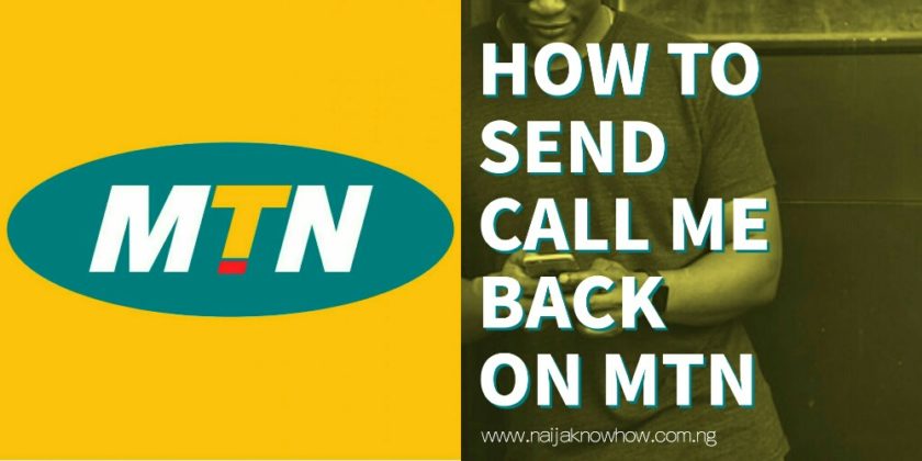 how-to-send-call-me-back-on-mtn-ussd-code-naijaknowhow