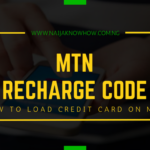 MTN Recharge Code - How To Load Credit Card On MTN Nigeria