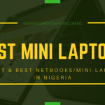 Latest and Best Mini Laptops or Netbooks In Nigeria