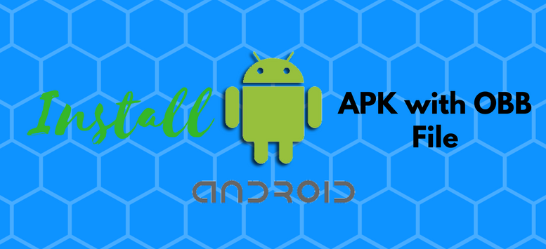 how to setup Android APK and OBB file