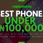 BEST PHONES UNDER 100000 NAIRA IN NIGERIA