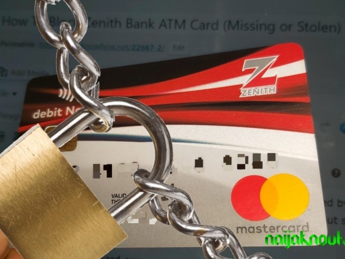 How To Block Zenith Bank Atm Card Missing Or Stolen Naijaknowhow
