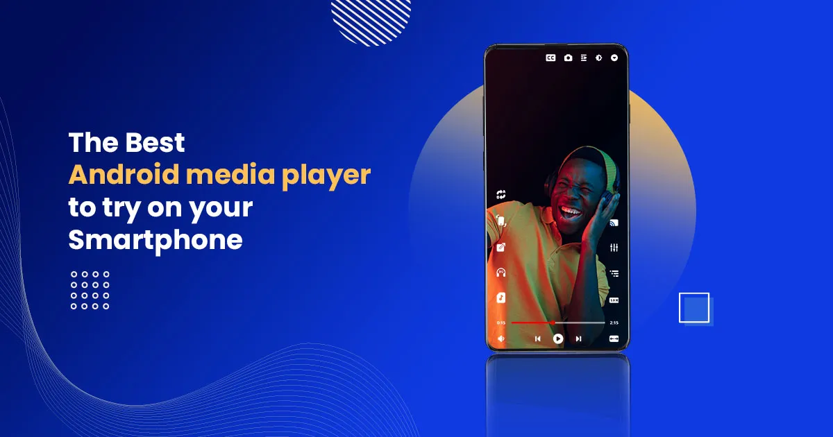 The Best Android Media Player to Try On Your Smartphone ⋆ Naijaknowhow